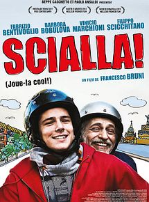 Affiche de Scialla!, film à voir en streaming sur Pygargue