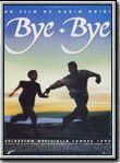 Affiche de Bye-bye, film à voir en streaming sur Pygargue