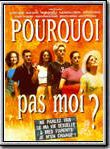 Affiche de Pourquoi pas moi?, film à voir en streaming sur Pygargue