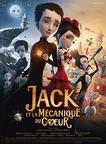 Affiche de Jack et la mécanique du cœur, film à voir en streaming sur Pygargue