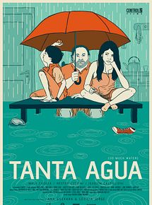 Affiche de Tanta Agua, film à voir en streaming sur Pygargue