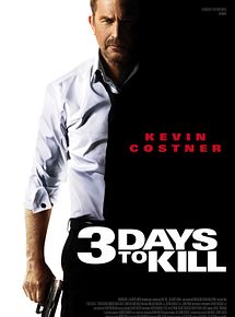 Affiche de 3 Days to Kill, film à voir en streaming sur Pygargue