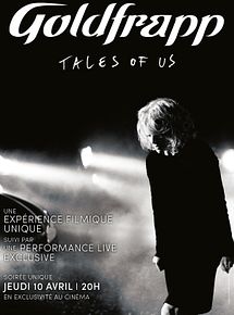Affiche du film Goldfrapp - Tales of us (Pathé Live), à voir en streaming sur Play DD Streaming
