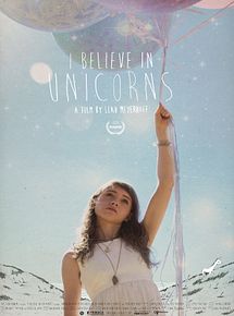 Affiche de I Believe in Unicorns, film à voir en streaming sur Pygargue