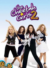 Affiche de Les Cheetah Girls 2, film à voir en streaming sur Pygargue