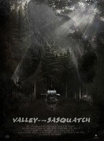Affiche de Valley of the Sasquatch, film à voir en streaming sur Pygargue