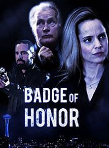 Affiche de Badge of Honor, film à voir en streaming sur Pygargue