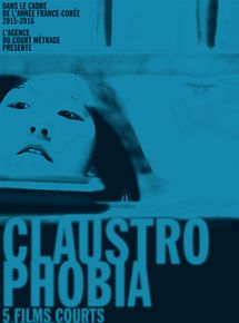 Affiche de Claustrophobia 5 films courts sud coréens, film à voir en streaming sur Pygargue