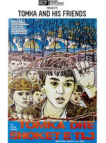 Affiche de Tomka dhe shokët e tij, film à voir en streaming sur Pygargue