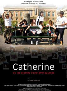 Affiche de Catherine ou les atomes d'une âme paumée, film à voir en streaming sur Pygargue