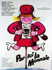 Affiche de Par ici la monnaie, film à voir en streaming sur Pygargue