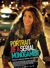 Affiche de Portrait Of A Serial Monogamist, film à voir en streaming sur Pygargue