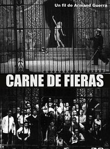 Affiche de Carne de Fieras, film à voir en streaming sur Pygargue