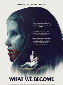 Affiche de What We Become, film à voir en streaming sur Pygargue