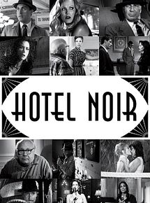 Affiche de Hotel Noir, film à voir en streaming sur Pygargue