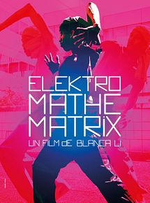 Affiche de Elektro Mathematrix, film à voir en streaming sur Pygargue