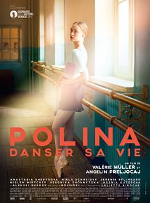 Affiche de Polina, Danser Sa Vie, film à voir en streaming sur Pygargue