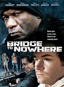 Affiche de The Bridge to Nowhere, film à voir en streaming sur Pygargue