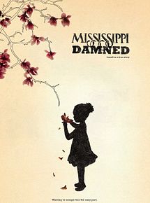 Affiche de Mississippi Damned, film à voir en streaming sur Pygargue