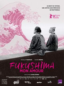 Affiche de Fukushima mon amour, film à voir en streaming sur Pygargue
