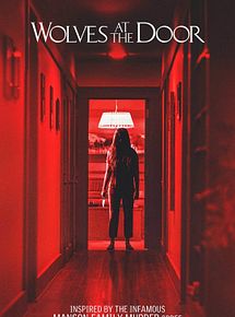Affiche de Wolves At The Door, film à voir en streaming sur Pygargue