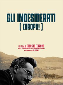 Affiche de Gli Indesiderati Europa!, film à voir en streaming sur Pygargue