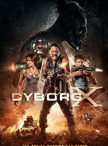 Affiche de Cyborg X, film à voir en streaming sur Pygargue