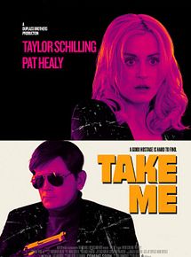 Affiche de Take Me, film à voir en streaming sur Pygargue