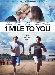 Affiche de 1 Mile to You, film à voir en streaming sur Pygargue