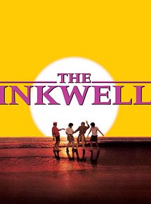 Affiche de The Inkwell, film à voir en streaming sur Pygargue