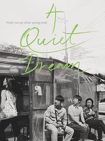 Affiche de A Quiet Dream, film à voir en streaming sur Pygargue