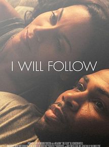 Affiche de I Will Follow, film à voir en streaming sur Pygargue