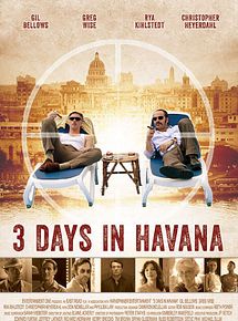 Affiche de 3 jours à La Havane, film à voir en streaming sur Pygargue