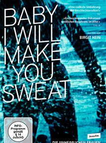 Affiche de Baby I Will Make you Sweat, film à voir en streaming sur Pygargue