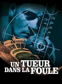 Affiche de Un Tueur dans la foule, film à voir en streaming sur Pygargue