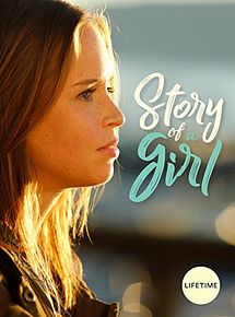 Affiche de Story Of A Girl, film à voir en streaming sur Pygargue