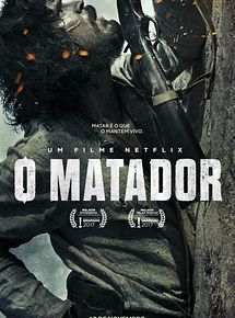 Affiche de O Matador, film à voir en streaming sur Pygargue