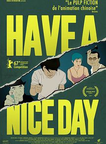 Affiche de Have a Nice Day, film à voir en streaming sur Pygargue