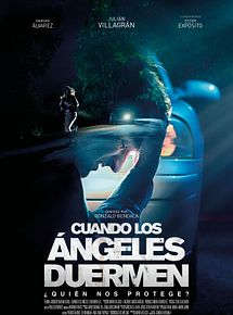 Affiche de Cuando los Ángeles Duermen, film à voir en streaming sur Pygargue