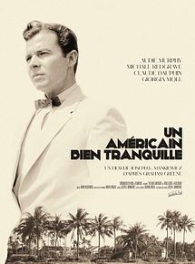 Affiche de Un Américain bien tranquille, film à voir en streaming sur Pygargue