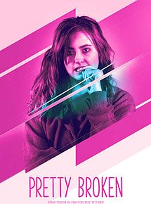 Affiche de Pretty Broken, film à voir en streaming sur Pygargue