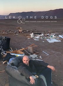 Affiche de Lek et les chiens, film à voir en streaming sur Pygargue