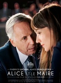 Affiche de Alice et le maire, film à voir en streaming sur Pygargue