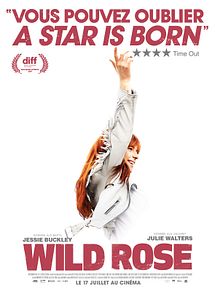Affiche de Wild Rose, film à voir en streaming sur Pygargue