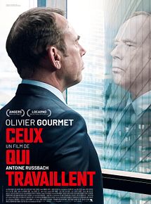 Affiche de Ceux qui travaillent, film à voir en streaming sur Pygargue