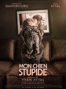Affiche de Mon chien Stupide, film à voir en streaming sur Pygargue