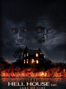 Affiche de Hell House LLC III: Lake Of Fire, film à voir en streaming sur Pygargue