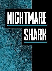 Affiche de Nightmare Shark, film à voir en streaming sur Pygargue