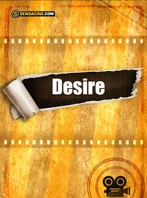 Affiche de Desire, film à voir en streaming sur Pygargue