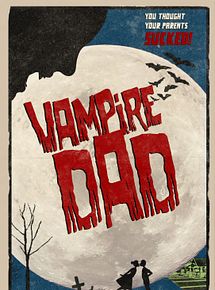 Affiche de Vampire Dad, film à voir en streaming sur Pygargue